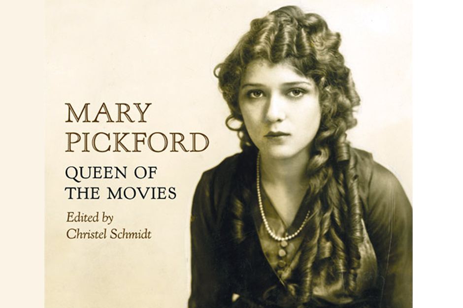 Mary Pickford Queen of the Movies